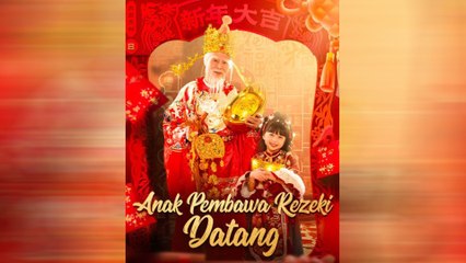 Anak Pembawa Rezeki Datang (Sulih Suara) Episode Lengkap