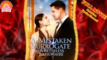 💖A Mistaken Surrogate for the Ruthless Billionaire #Full 🐽 Top Movie 2025 - Sunshine Movies Channel