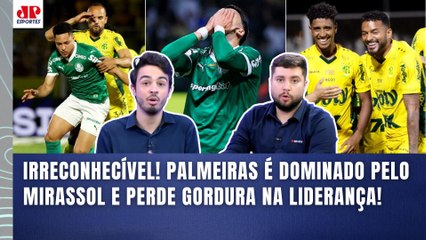 "É DIFÍCIL DE ENTENDER!!! O PALMEIRAS foi TOTALMENTE DOMINADO pelo MIRASSOL, NÃO VENCEU NO G-5 e..."