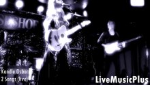 Kandle Osbourne 2 Songs Live! Toronto