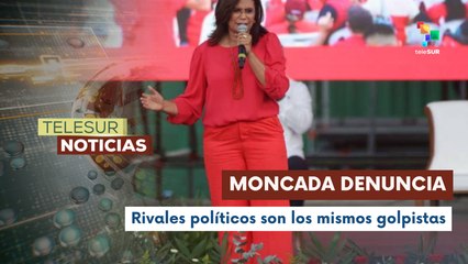 Rixi Moncada denuncia que sus rivales son los autores del golpe de Estado