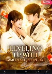 Leveling Up With Immortal Group Chat Chinese Drama - English Sub