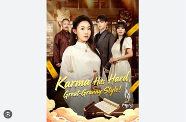 Karma Hits Hard Great granny Style Chinese Drama - English Sub