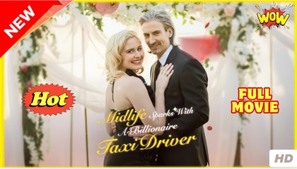 [New] Midlife Sparks With A Taxi Driver #tallfix #dramabox - Full Movie