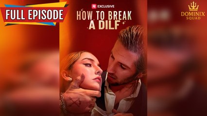 How to Break a DILF #Full