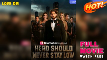Hero Should Never Stay Low (2025) - FULL | Dramabox