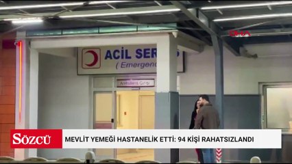 Mevlit yemeği hastanelik etti: 94 kişi rahatsızlandı