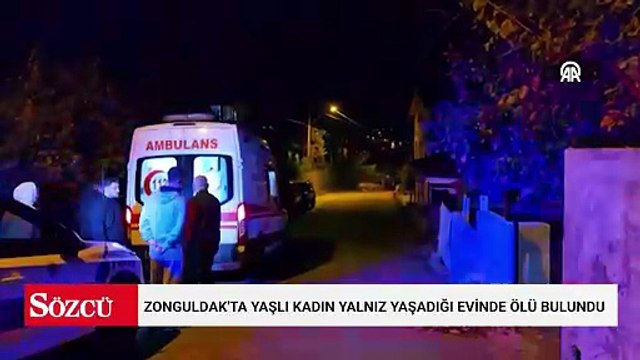 Zonguldak'ta yaşlı kadın yalnız yaşadığı evinde ölü bulundu