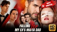 HOT🔥 Falling For My Ex s General Dad🔥 Full Movie