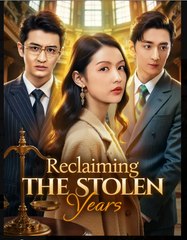 Reclaiming The Stolen Years - Full Free