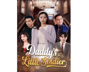 Daddy's Little Soldier - Full Movies English Sub