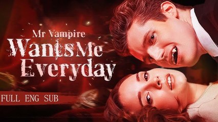Mr Vampire Wants Me Everyday - Full Movie