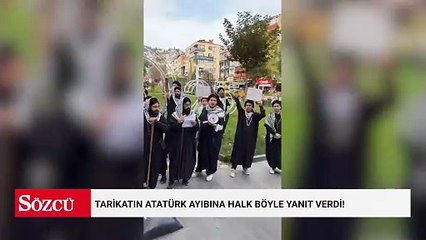 Tarikatın Atatürk ayıbına halk böyle yanıt verdi!