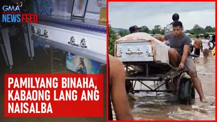 Pamilyang binaha, kabaong lang ang naisalba | GMA Integrated Newsfeed
