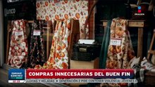¿Cómo evitar las compras innecesarias durante el Buen Fin? | Imagen Noticias Fin de Semana