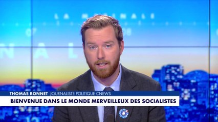 L'édito de Thomas Bonnet : «Bienvenue dans le monde merveilleux des socialistes»