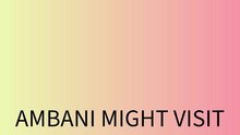 Ambani Tirumala Visit - Predicted