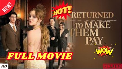 🍎🔥💥 Returned To Make Them Pay