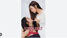 Scandalously Yours Chinese Drama - English Sub