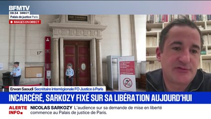 Demande de mise en liberté de Nicolas Sarkozy: "Ce serait un soulagement" que l'ancien président soit libéré, assure Erwan Saoudi, secrétaire interrégional FO Justice