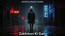 Zakhmon Ki Gal 2i - Asfar Ali Music Studio - Heartbreak Sad Song 2025 - Emotional Bollywood Melody