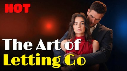 The Art Of Letting Go Reels