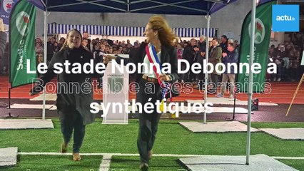 Stade Nonna Debonne : Bonnétable a inauguré ses terrains synthétiques