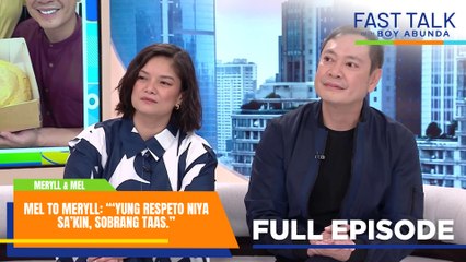 Fast Talk with Boy Abunda: Meryll Soriano at Mel Martinez, certified BFFs! (Full Episode 722)