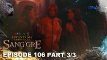 Sang'gre: Mira at Lira, itatakas si Pirena sa Balaak! (Episode 106 - Part 3/3) | Encantadia Chronicles