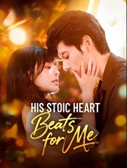 His Stoic Heart Beats for Me - Drama FULL MOVIES ENGLISH SUB