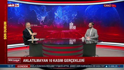 Akit TV Haber Koordinatörü Muharrem Coşkun "Anlatılmayan 10 Kasım gerçekleri" 10.11.2025