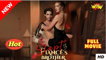Slept With My Fiancé's Brother (Completed) Movie