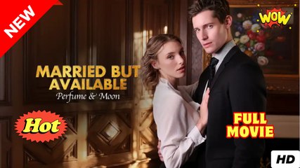 Married But Available - Perfume And Moon