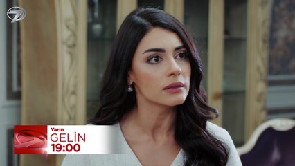 Gelin 267. Bölüm Fragmanı - 11 Kasım Salı