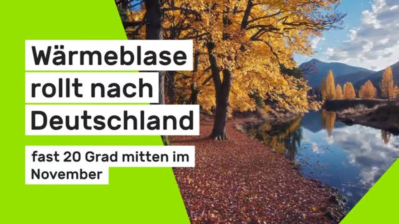 Wärmeblase rollt nach Deutschland: Meteorologen versprechen fast 20 Grad mitten im November