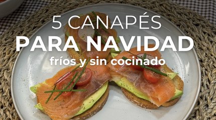 Canapés fríos y fáciles de Navidad que puedes dejar preparados el día de antes