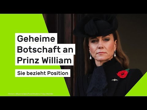 Geheime Botschaft an Prinz William - sie bezieht Position