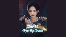 DEAR EX KISS MY CROWN - FULL MOVIES ENGLISH SUB