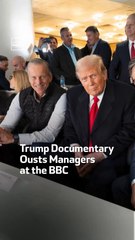 Trump Documentary  Ousts Managers  at the BBC