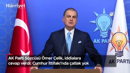AK Parti Sözcüsü Ömer Çelik, iddialara cevap verdi: Cumhur İttifakı'nda çatlak yok