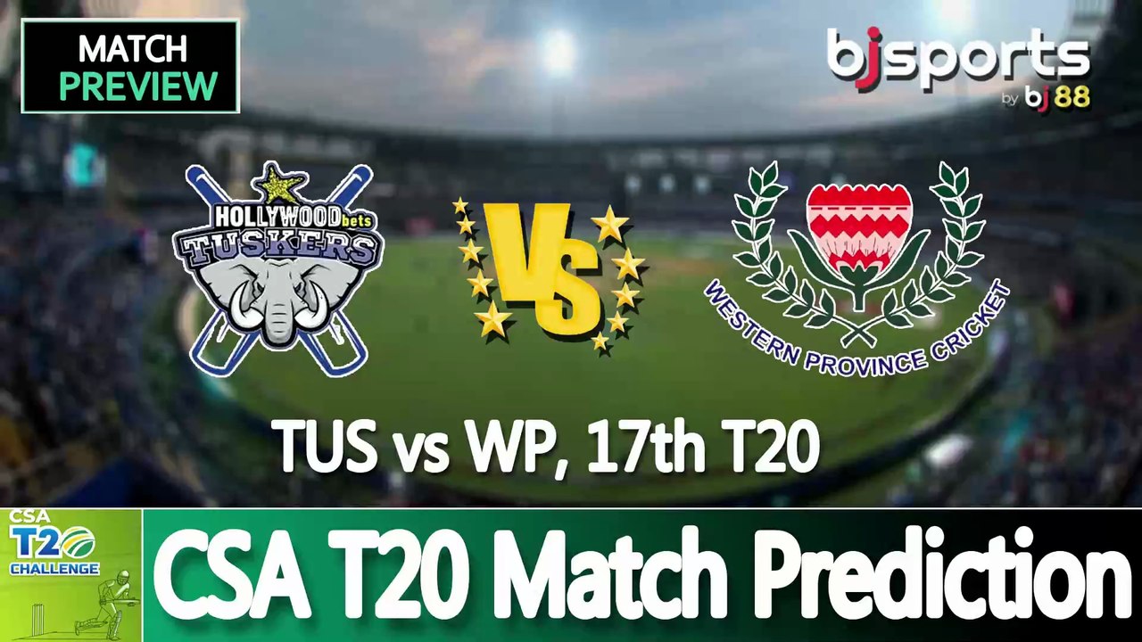 CSA T20 2025 | Western Province vs Tuskers 17th T20 Match Preview |