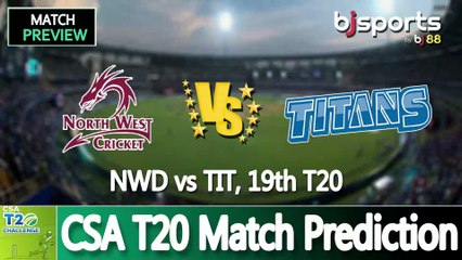 CSA T20 2025 | Titans vs North West Dragons 19th T20 Match Preview |