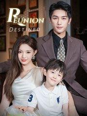 (Dubbed) Reunion Destined (Shortmax)