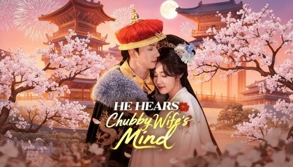 He Hears Chubby Wifes Mind (2025) - FULL [Eng Sub]
