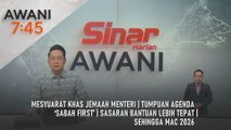 AWANI 7:45 [10/11/2025] – Mesyuarat Khas Jemaah Menteri | Tumpuan agenda ‘Sabah First’ | Sasaran bantuan lebih tepat | Sehingga Mac 2026