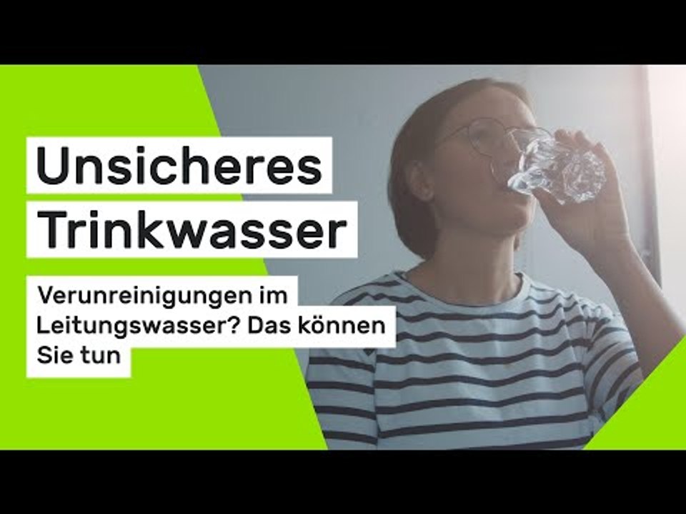 Unsicheres Trinkwasser: Verunreinigungen im Leitungswasser? Das können Sie tun