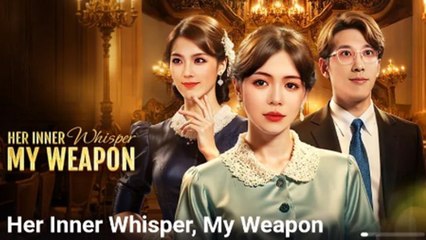 Her Inner Whisper My Weapon - Full English SUb