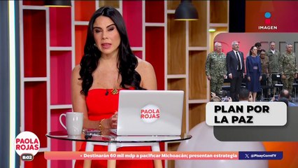 Presentan el Plan Michoacán por la Paz y la Justicia en Palacio Nacional  | DPC con Paola Rojas