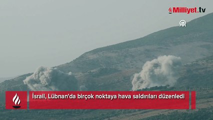 İsrail, Lübnan'da birçok noktaya hava saldırıları düzenledi