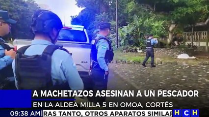¡Dantesco! A machetazos asesinan a pescador en aldea de Omoa, Cortés